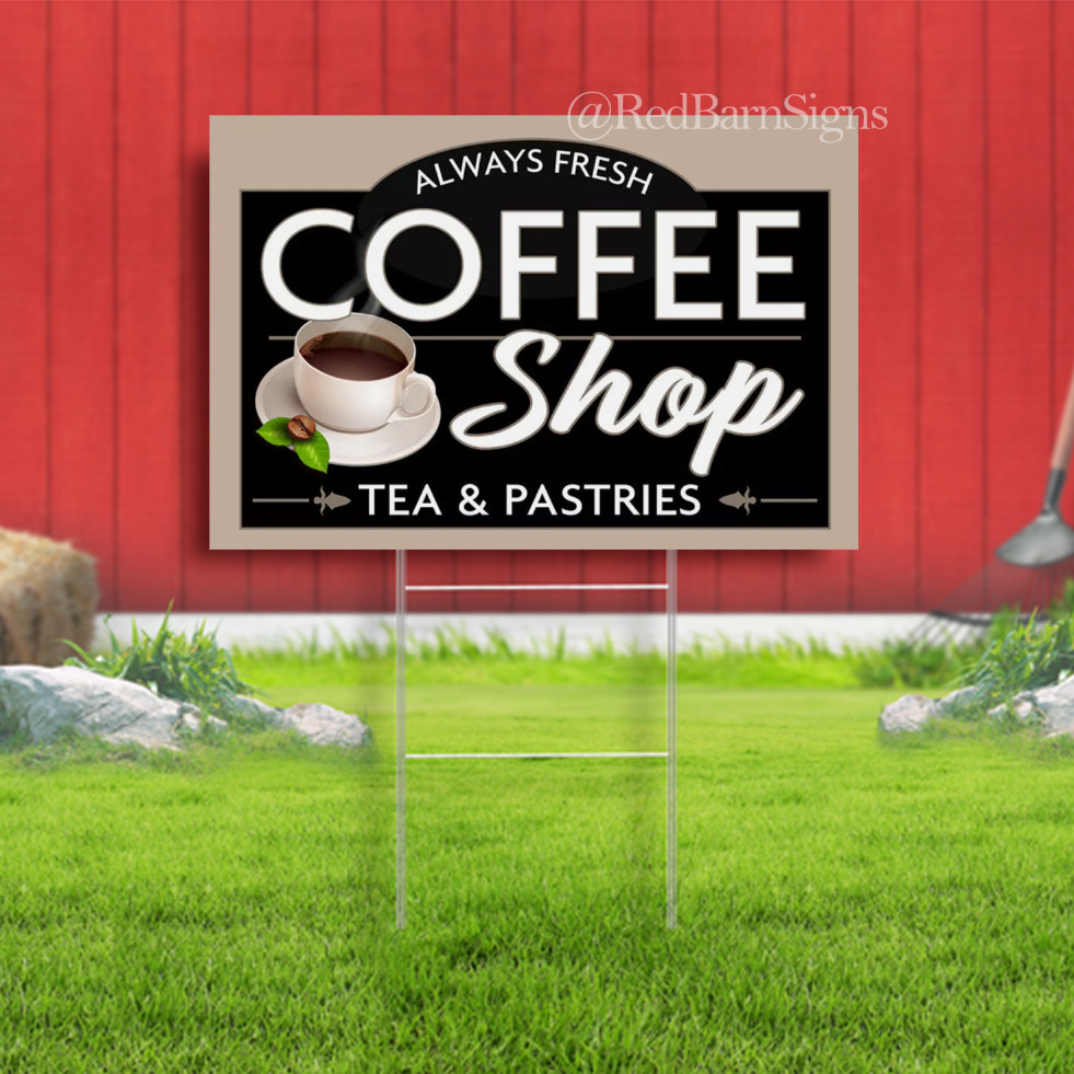 Coffee Shop – Tea & Pastries Yard Sign with Metal Stakes