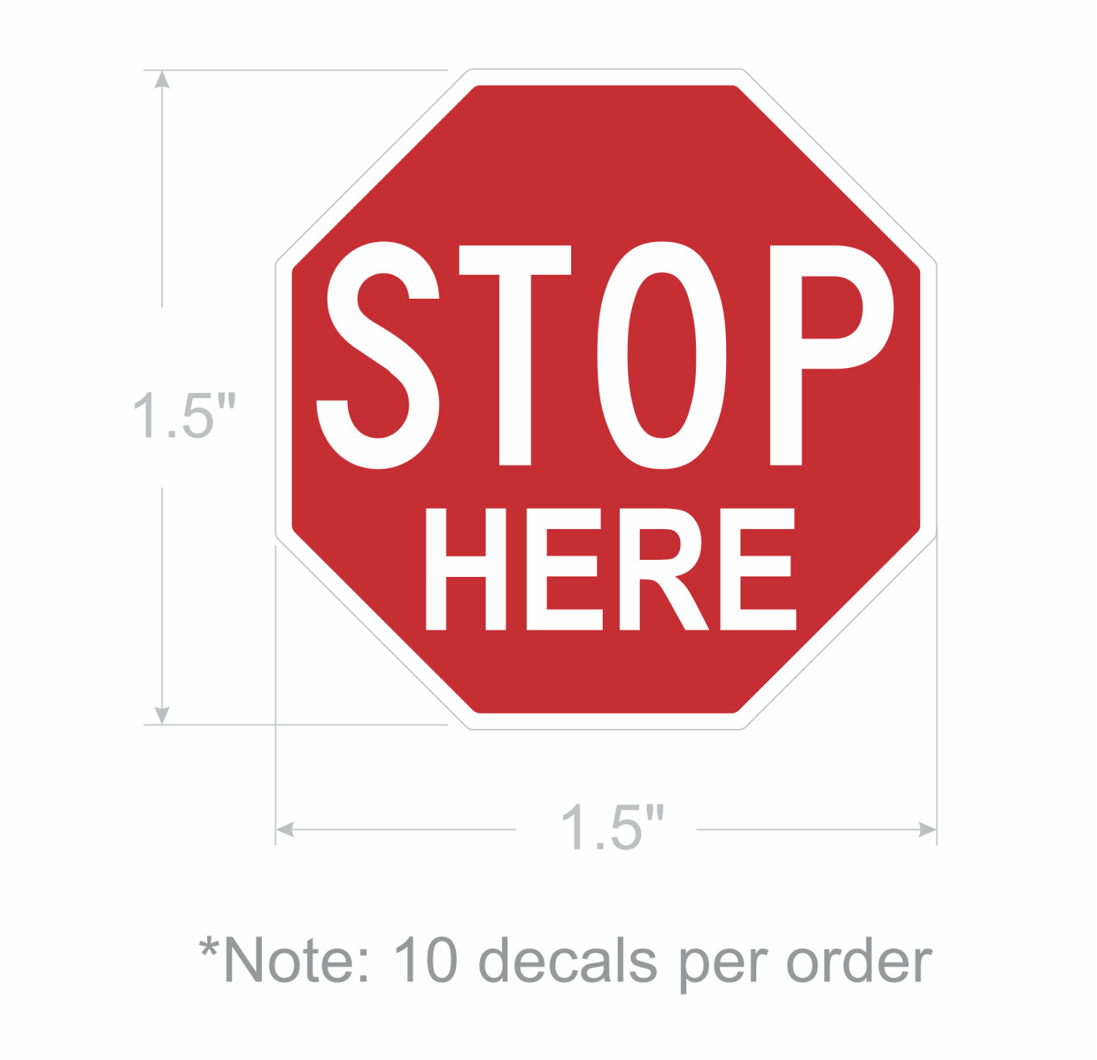 STOP HERE stickers | white vinyl | outdoor durable | decals
