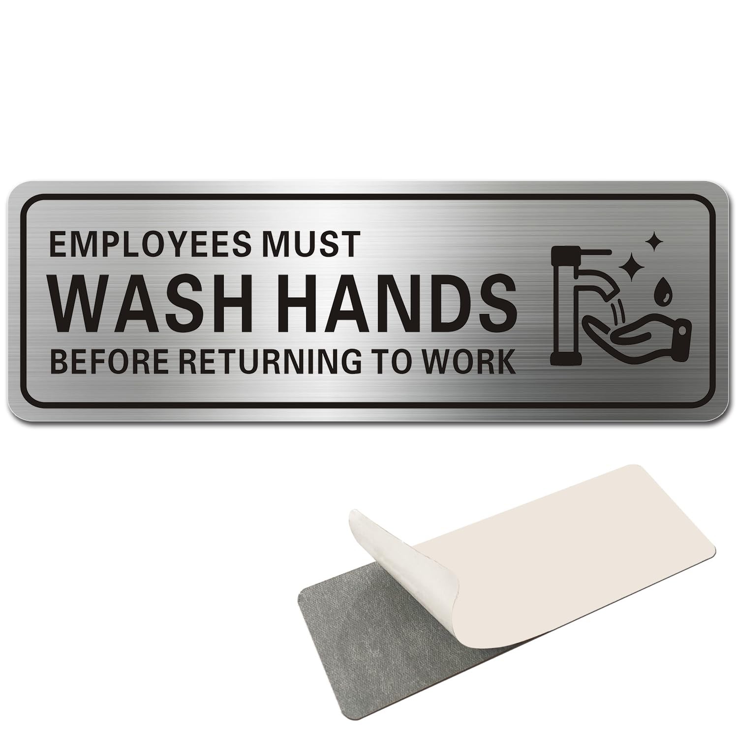 1-PC 9×3 Employees Must Wash Hands Sign Stainless Steel, Self Adhesive, Metal