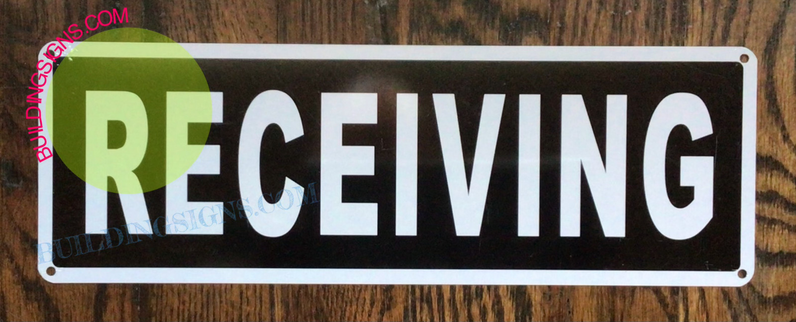 RECEIVING SIGN,(6X12,BLACK BACKGROUND,ALUMINUM) -REF24-1027